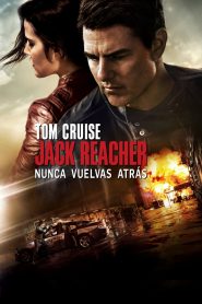 Jack Reacher Nunca vuelvas atrás